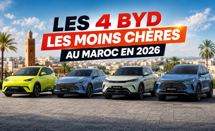 Les 4 BYD les moins chères au Maroc en 2026 : laquelle choisir ?