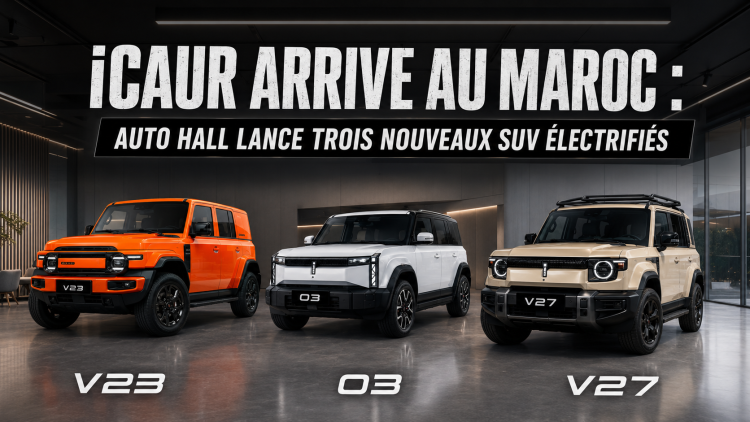 Nouvelle marque au Maroc : iCAUR arrive avec trois SUV électriques et EREV ( V23, 03 et V27)